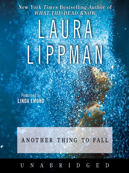 Title details for Another Thing to Fall by Laura Lippman - Available
